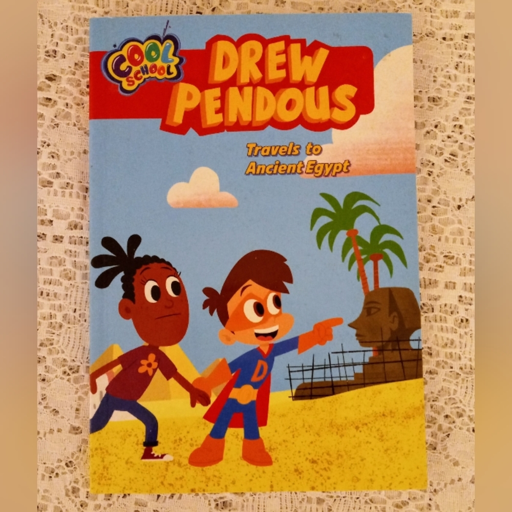 COOL SCHOOL DREW PENDOUS TRAVELS TO EGYPT CHILDREN'S BOOK